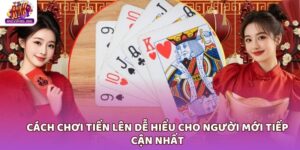 Cách chơi tiến lên