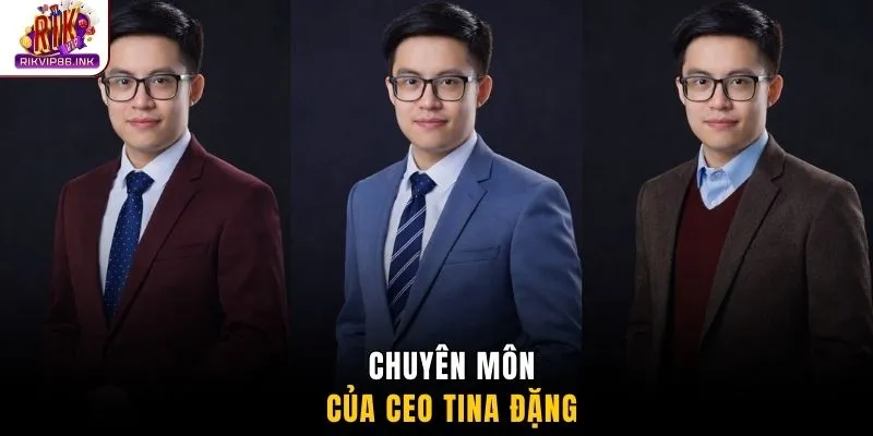 Chuyên môn của CEO Tina Đặng