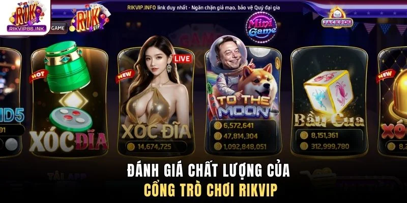 Đánh giá chất lượng của cổng trò chơi RIKVIP